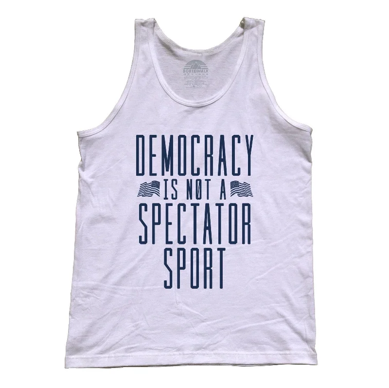 Unisex Democracy Is Not a Spectator Sport Tank Top - Protest Shirt