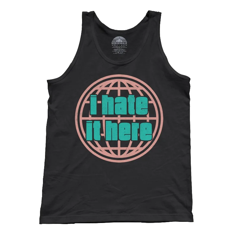 Unisex I Hate It Here Tank Top