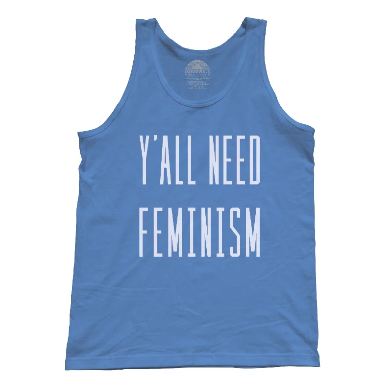 Unisex Y'All Need Feminism Tank Top - Funny Feminist Shirt